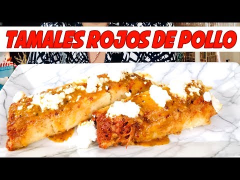 Tamales Rojos de Pollo