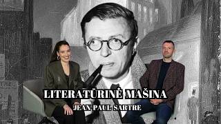9. „Literatūrinė mašina“: Ieva Cijūnėlytė ir Mantautas Ruzas apie Jeaną-Paulį Sartre‘ą