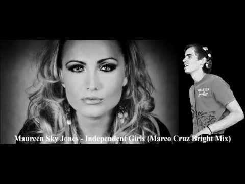 Maureen Sky Jones - Independent Girls (Marco Cruz Bright Mix)