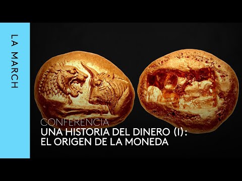 Una historia del dinero (I): el origen de la moneda · La March
