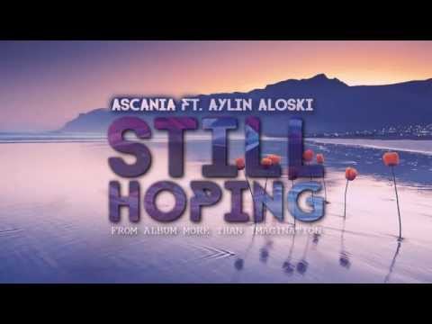 Ascania ft. Aylin Aloski - Still Hoping (Teaser) **OUT NOW!