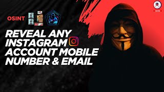 Revealed Instagram Account Mobile Number & Email | OSINT