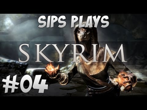 Sips Plays Skyrim - Part 4 - Shouting Overlord