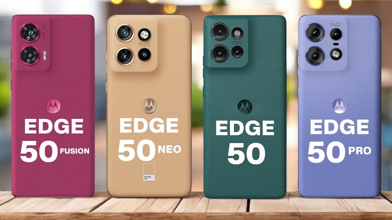 Motorola Edge 50 Fusion Vs Motorola Edge 50 Neo Vs Motorola Edge 50 Vs Motorola Edge 50 Pro