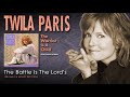 Twila Paris - The Battle Is The Lord's