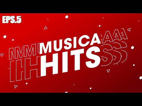 MUSICA HITS - Eps. 5