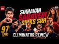 Sinnavan Saravedi Show SRH Vs RR Eliminator Review