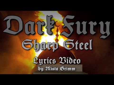 Dark Fury - Sharp Steel (Lyrics Video)