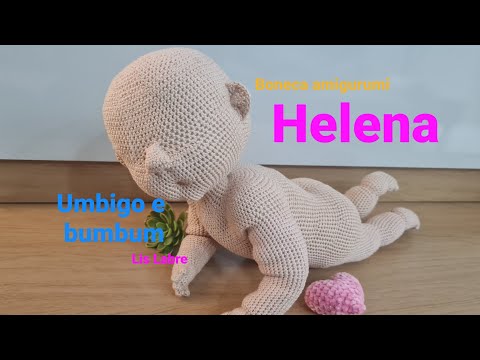 Helena- umbigo e bumbum- bebê amigurumi realista- crochê - boneca amigurumi
