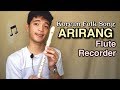 ARIRANG- Korean Folk Song Flute Recorder Tutorial Cover with Letter Notes Notation