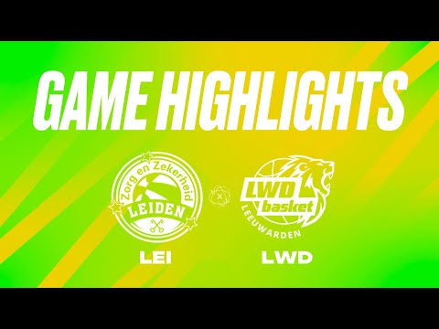 Zz Leiden vs. LWD Basket - Game Highlights