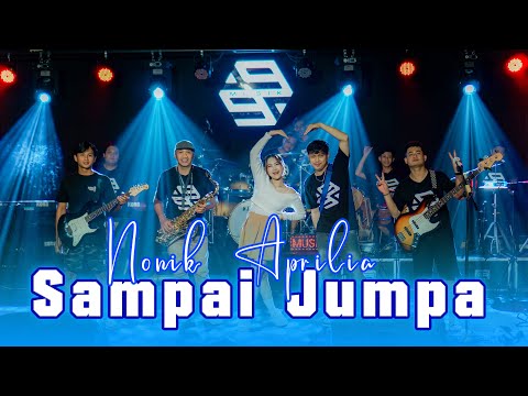 SAMPAI JUMPA - Nonik Aprilia - Musik 99 ( live session cover )