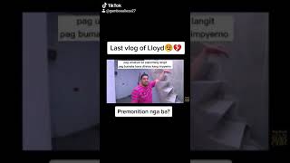 Last vlog ni Lloyd Cadena isa nga bang Premonition? | RIP LLOYD CAFE CADENA
