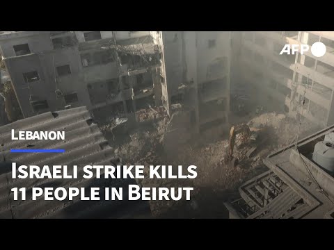 Israeli strike kills 11 people in central Beirut | AFP