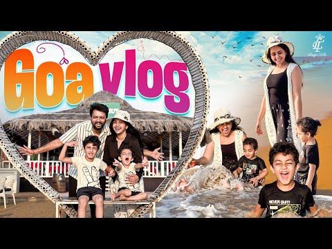 Goa Vlog || pillala tho vacation || summer vibes || #lasyamanjunth