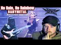 No Rain No Rainbow BABYMETAL This One BROKE Me REACTION