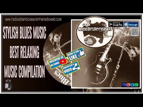 RAS - Stylish Blues Music Best Relaxing Music Compilation