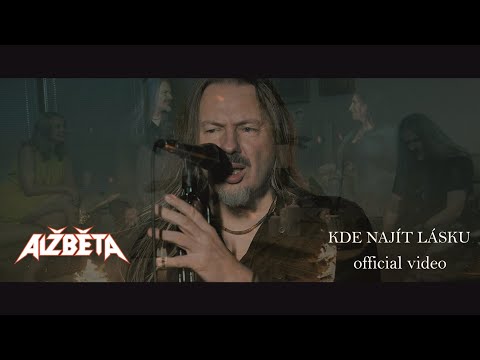 Alžběta - Alžběta - Kde najít lásku (official video)