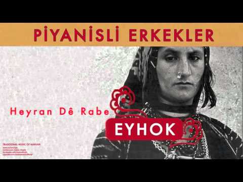 Piyanisili Erkekler - Heyran Dê Rabe [ Eyhok © 2004 Kalan Müzik ]