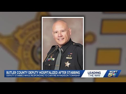 Deputy stabbed while responding to car fire in Butler County; Suspect in custody
