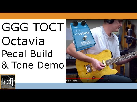GGG TOCT Octavia Clone Pedal Build & Tone Demo