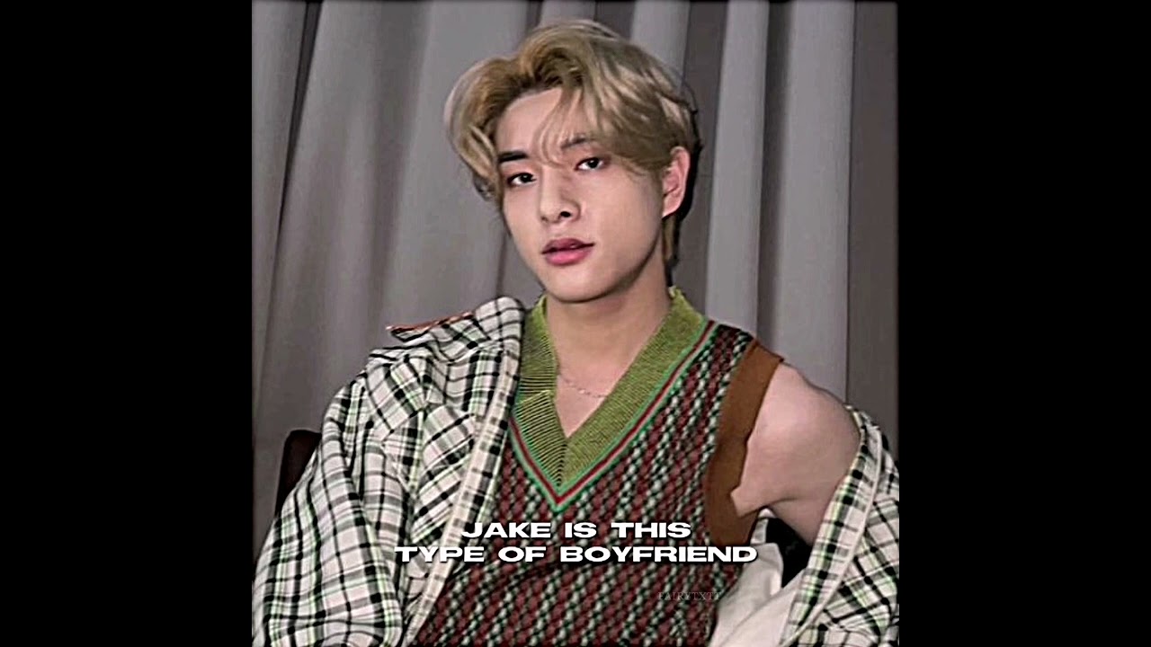 JAKE IS THIS TYPE OF BOYFRIEND 😏