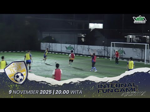 TL-JB FC | GAME 2 | INTERNAL FUN GAME | 9 NOVEMBER 2025 | VIM MINISOCCER.