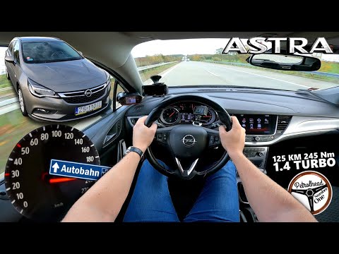 2017 Opel Astra K 1.4 Turbo (125 KM) | V-MAX, 100-200 km/h. Prezentacja i PRÓBA AUTOSTRADOWA.