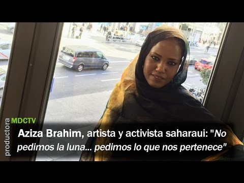 Aziza Brahim, activista y artista saharaui: "No pedimos la luna... pedimos lo que nos pertenece"