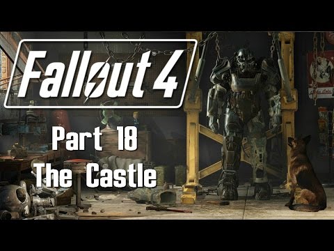 Fallout 4 - Part 18 - The Castle