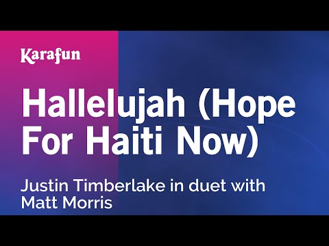 Hallelujah (Hope for Haiti Now) - Justin Timberlake & Matt Morris | Karaoke Version | KaraFun