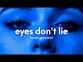 Isabel LaRosa Eyes Don T Lie Sped Up Reverb Say You Re Mine Eyes Don T Lie