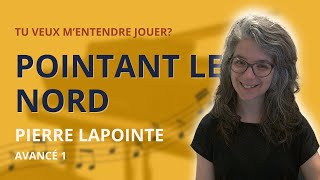 Pointant le nord - Pierre Lapointe (AVANCÉ 1)