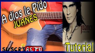 Juanes - A dios le pido | Tutorial guitarra INTRO | by BJota Covers