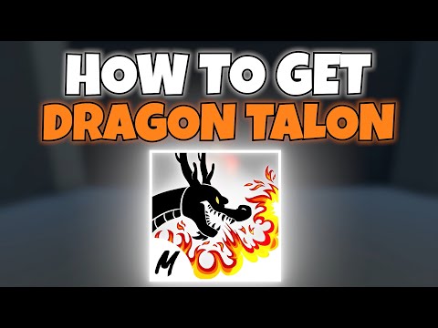 How To Get *DRAGON TALON* In Blox Fruits