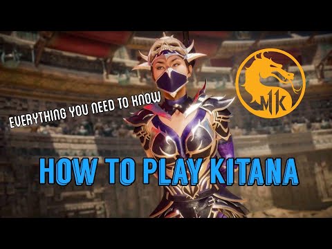 How to Play Kitana As a Character | MK11 [Everything You Need to Know]