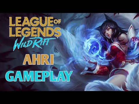 AHRI GAMEPLAY | LEAGUE OF LEGENDS WILD RIFT