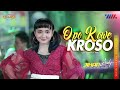 Jihan Audy - Opo Kowe Kroso (Feat. New Pallapa)