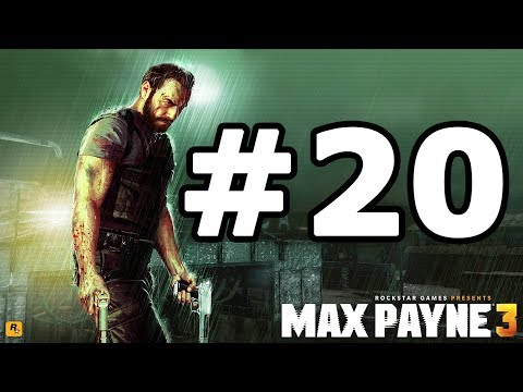 Max Payne 3 Walkthrough Part 20 - No Commentary Playthrough (Xbox 360/PS3/PC)