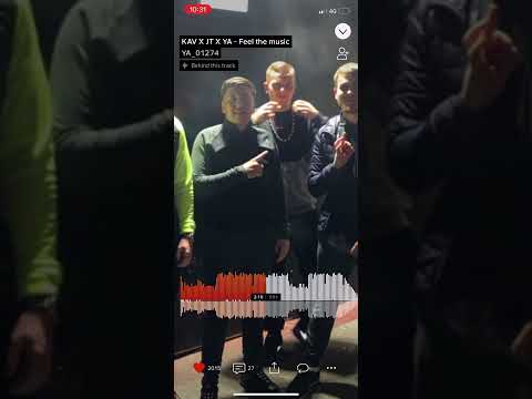 Kav X JT X YA- feel the music