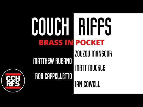 Brass In Pocket feat. ZouZou Mansour, Matthew Rubano, Robb Cappelletto, Ian Cowell & Matt Muckle