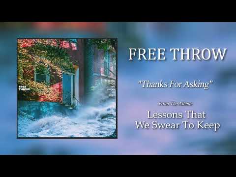 Free Throw - Thanks For Asking (Official Audio)