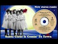The Crystals Santa Claus Is Coming To Town 2023 Stereo Remix