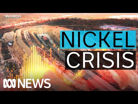 Australia's nickel sector is in crisis. How long will it last? | The Business | ABC News