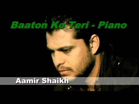 Aamir Shaikh Baaton ko teri