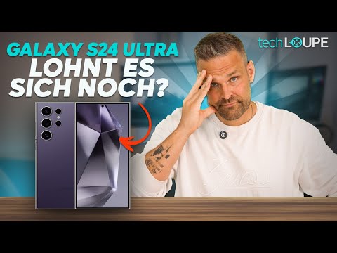Samsung Galaxy S24 Ultra TEST! | lohnt es sich JETZT immer noch?  (Langzeittest)