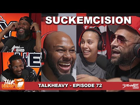 TALKHEAVY PODCAST - EP72 "SUCKEMCISION"