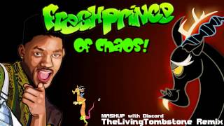 [MashUP] The FRESH Prince of CHAOS, Discord - TheLivingTombstone ReMix (!!!)
