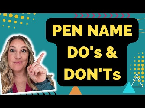 Pen Name Do's & Don'ts For Amazon Kindle Direct Publishing