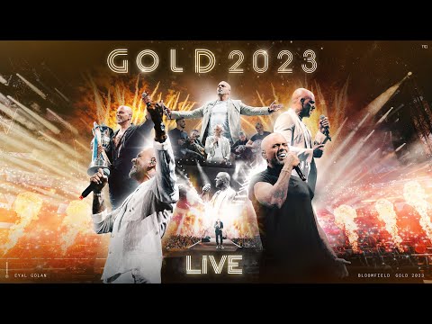 אייל גולן GOLD 2023 Live - אצטדיון בלומפילד
